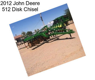 2012 John Deere 512 Disk Chisel