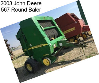 2003 John Deere 567 Round Baler