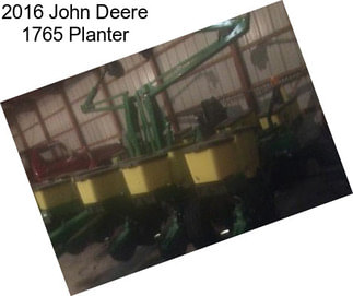 2016 John Deere 1765 Planter