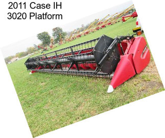 2011 Case IH 3020 Platform