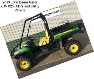 2013 John Deere Gator XUV 825I ATVs and Utility Vehicle