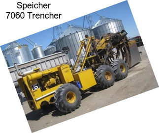 Speicher 7060 Trencher