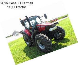 2016 Case IH Farmall 110U Tractor