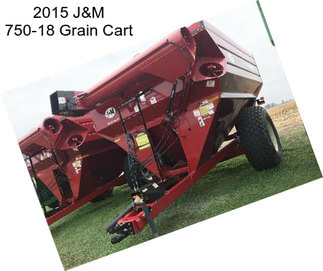 2015 J&M 750-18 Grain Cart