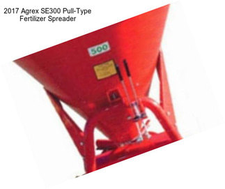 2017 Agrex SE300 Pull-Type Fertilizer Spreader