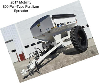 2017 Mobility 800 Pull-Type Fertilizer Spreader