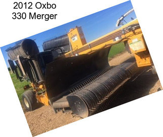 2012 Oxbo 330 Merger