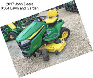 2017 John Deere X384 Lawn and Garden