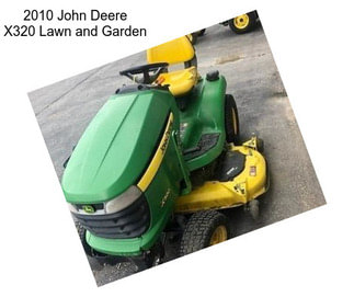 2010 John Deere X320 Lawn and Garden