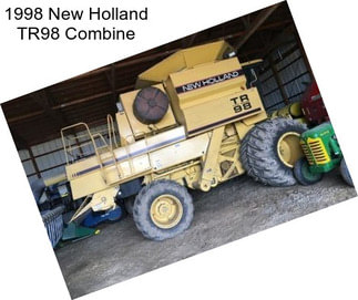 1998 New Holland TR98 Combine