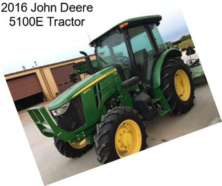 2016 John Deere 5100E Tractor