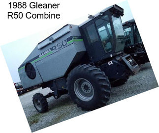 1988 Gleaner R50 Combine