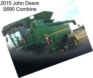 2015 John Deere S690 Combine