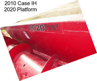 2010 Case IH 2020 Platform