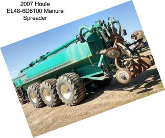 2007 Houle EL48-6D6100 Manure Spreader