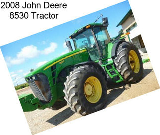 2008 John Deere 8530 Tractor