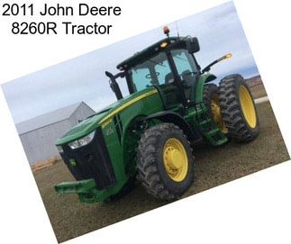 2011 John Deere 8260R Tractor