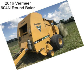 2016 Vermeer 604N Round Baler