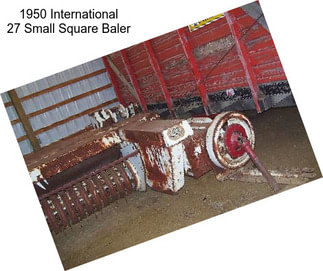 1950 International 27 Small Square Baler