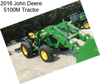 2016 John Deere 5100M Tractor