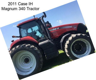 2011 Case IH Magnum 340 Tractor