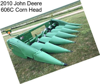 2010 John Deere 606C Corn Head