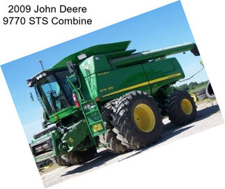 2009 John Deere 9770 STS Combine