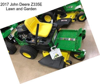 2017 John Deere Z335E Lawn and Garden
