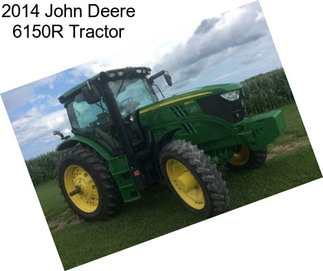 2014 John Deere 6150R Tractor