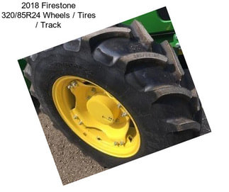 2018 Firestone 320/85R24 Wheels / Tires / Track