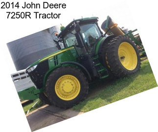 2014 John Deere 7250R Tractor