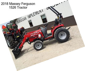 2018 Massey Ferguson 1526 Tractor