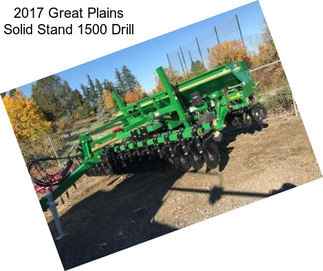 2017 Great Plains Solid Stand 1500 Drill