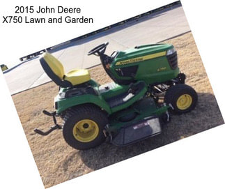 2015 John Deere X750 Lawn and Garden