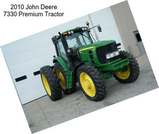 2010 John Deere 7330 Premium Tractor