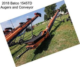 2018 Batco 1545TD Augers and Conveyor