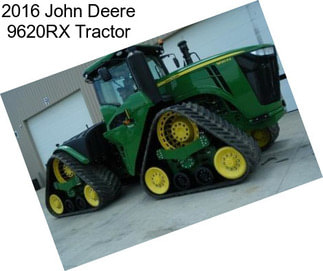 2016 John Deere 9620RX Tractor