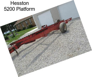 Hesston 5200 Platform