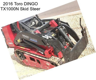 2016 Toro DINGO TX1000N Skid Steer