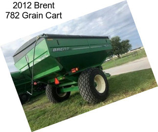 2012 Brent 782 Grain Cart