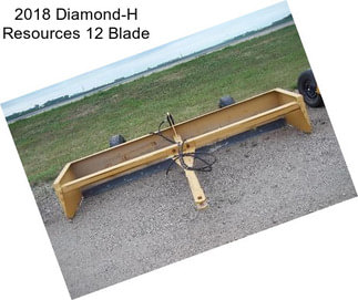 2018 Diamond-H Resources 12 Blade