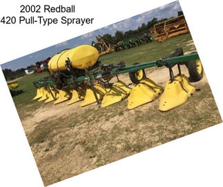 2002 Redball 420 Pull-Type Sprayer