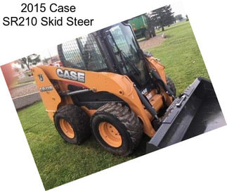 2015 Case SR210 Skid Steer