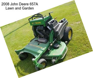 2008 John Deere 657A Lawn and Garden