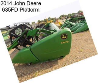 2014 John Deere 635FD Platform