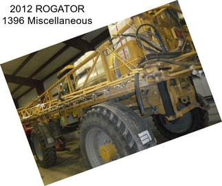 2012 ROGATOR 1396 Miscellaneous