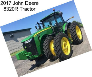 2017 John Deere 8320R Tractor