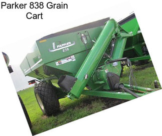 Parker 838 Grain Cart