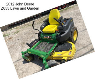 2012 John Deere Z655 Lawn and Garden