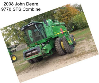 2008 John Deere 9770 STS Combine